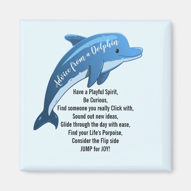 Advice from a Dolphin Magnet (Front)