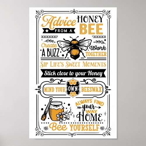 Advice From A Honey Bee Cute Quote Poster