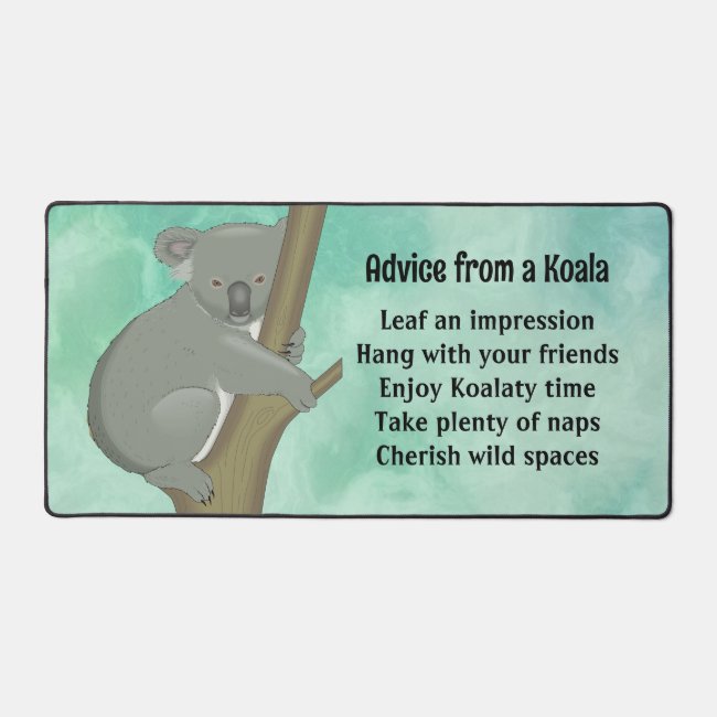 Advice from a Koala Design Desk Mat