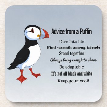 Advice From A Puffin Design Coaster by SjasisDesignSpace at Zazzle