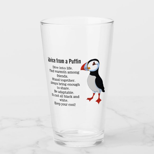 Advice from a Puffin Design Drinking Glass