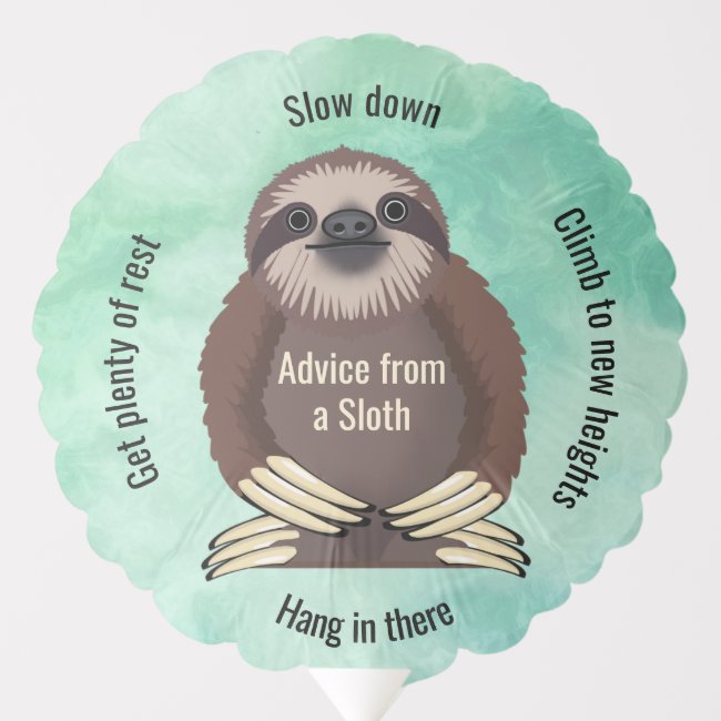 Advice from a Sloth Design Balloon