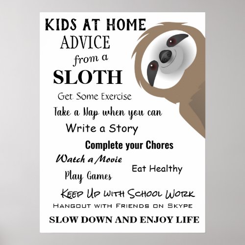 Advice from a Sloth for Kids at Home Poster