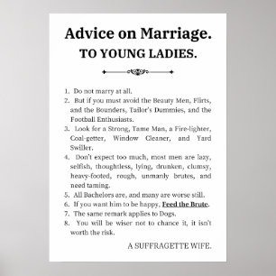 Advice On Marriage To Young Lady Feminist Funny Poster