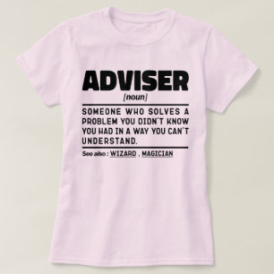 Adviser Noun Definition Retirement Funny T-Shirt