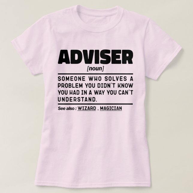 Adviser Noun Definition Retirement Funny T-Shirt (Design Front)