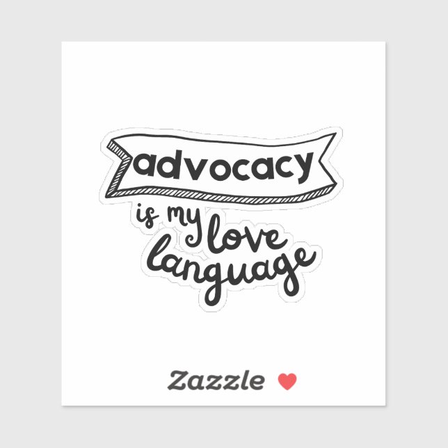 Advocacy is My Love Language_Embolden_ Sticker (Sheet)
