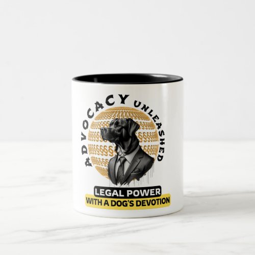 Advocacy Unleashed Legal Power  Dogs Devotion Two_Tone Coffee Mug