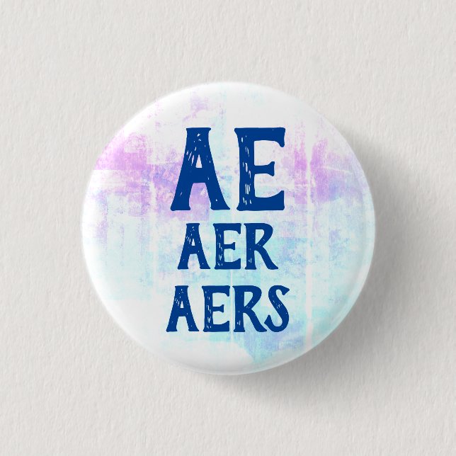 Ae Aer Aers Pronouns Button (Front)