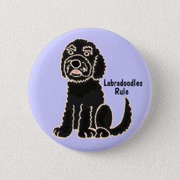 Ae- Labradoodles Rule Button by inspirationrocks at Zazzle