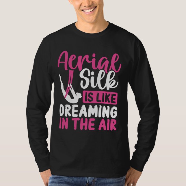Aerial Silk Aerial Silk Dancer Aerial Circus T-Shirt (Front)