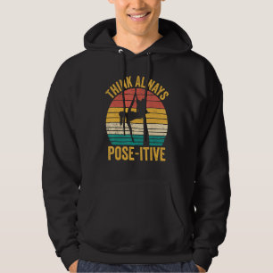 Aerial Silk Aerialist Think Always Pose itive 1 Hoodie