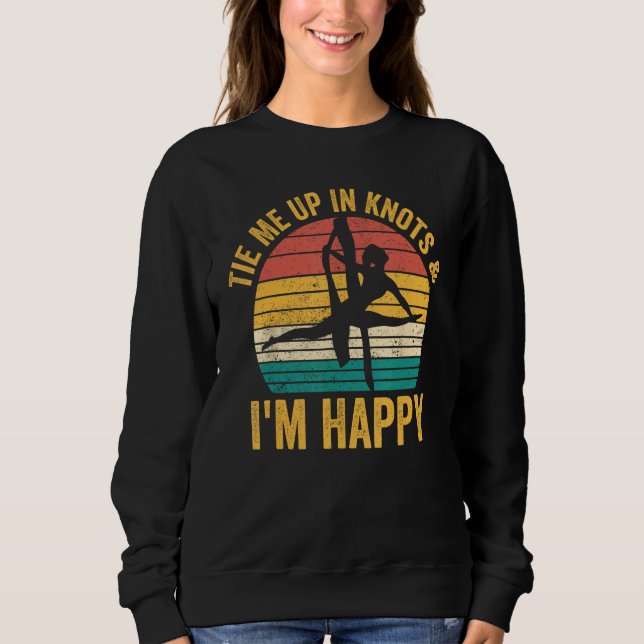 Aerial Silk Aerialist Tie Me Up In Knots Sweatshirt (Front)