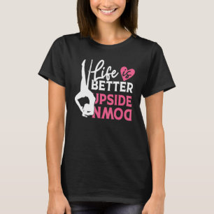 Aerial Silk Aerialist Upside Down T-Shirt