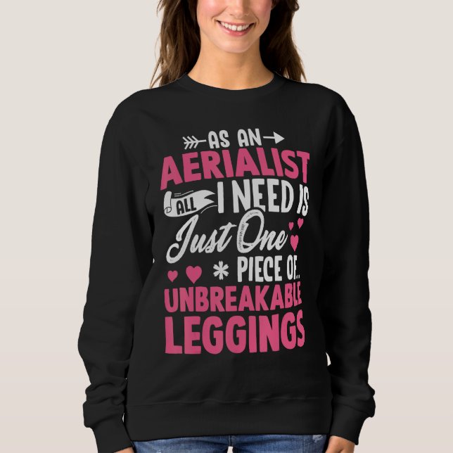 Aerial Silk Aerialist Weekend Forecast 100 Of Hang Sweatshirt (Front)