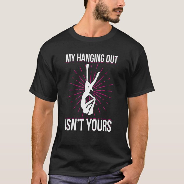 Aerial Silks For Aerial Dancer Silk Aerialist Air  T-Shirt (Front)