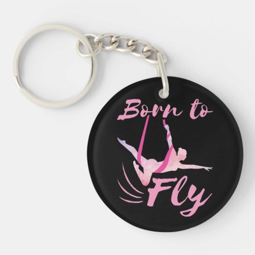 Aerial Yoga Born to Fly  Keychain