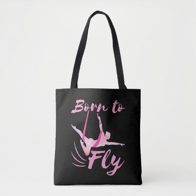 Aerial Yoga Born to Fly  Tote Bag (Front)