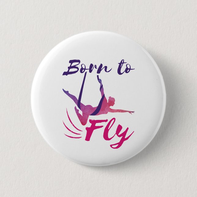 Aerial Yoga Silks Born to Fly Button (Front)