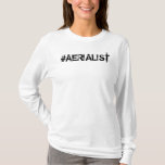 #aerialist Women&#39;s Long Sleeve Top at Zazzle