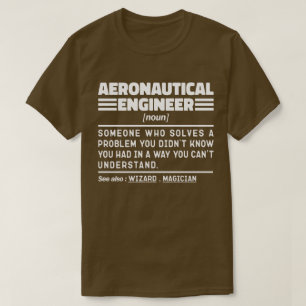 Aeronautical Engineer Noun Definition Funny Worker T-Shirt