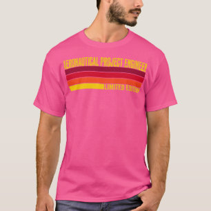 Aeronautical Project Engineer T-Shirt