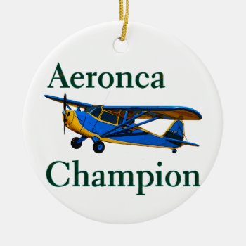 Aeronca Champion Ceramic Ornament by Dozzle at Zazzle