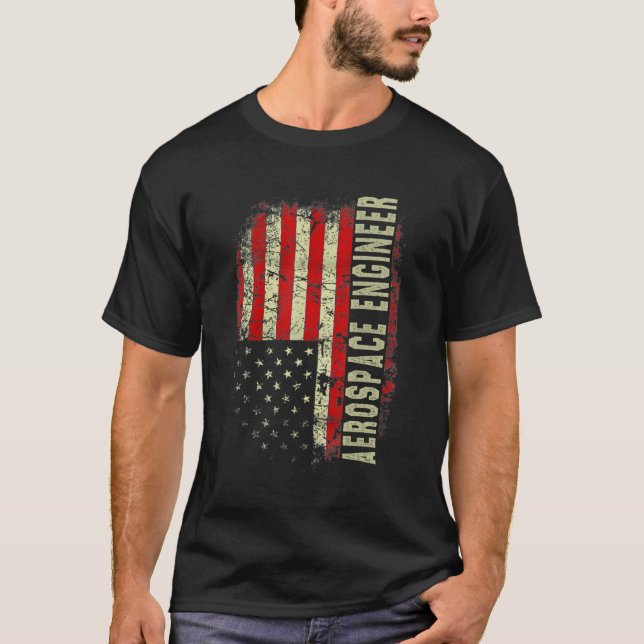 Aerospace Engineer 4th July US Flag Patriotic Engi T-Shirt (Front)