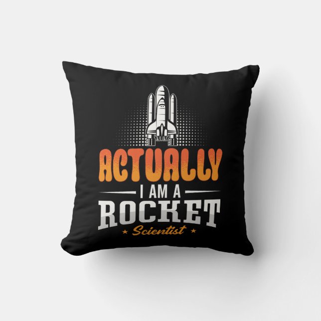 Aerospace Engineer Actually I Am A Rocket Science Throw Pillow (Front)