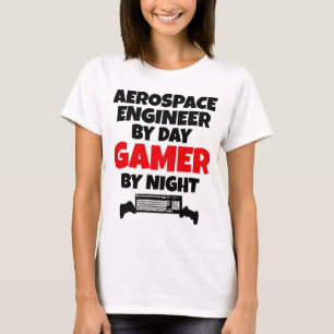 Aerospace Engineer by Day Gamer by Night T-Shirt