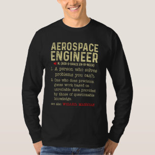 Aerospace Engineer Definition Aerospace Engineerin T-Shirt