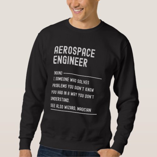 Aerospace Engineer Definition  Job Title Sweatshirt