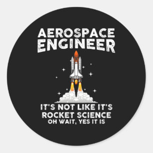 Aerospace Engineer For Rocket Scientist Space Classic Round Sticker
