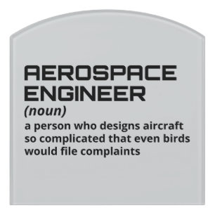 Aerospace Engineer - Funny Definition B-2 Door Sign