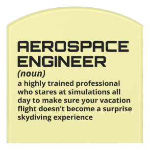 Aerospace Engineer - Funny Definition B-3 Door Sign