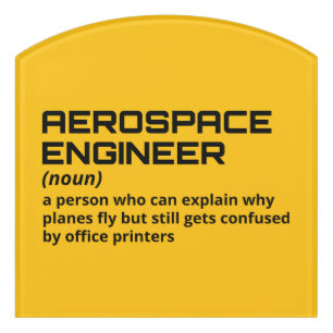 Aerospace Engineer - Funny Definition B-5 Door Sign