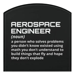 Aerospace Engineer - Funny Definition W-1 Door Sign