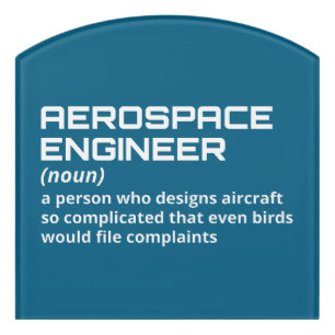 Aerospace Engineer - Funny Definition W-2 Door Sign