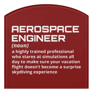 Aerospace Engineer - Funny Definition W-3 Door Sign