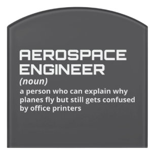Aerospace Engineer - Funny Definition W-5 Door Sign