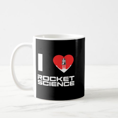 Aerospace Engineer I Love Rocket Science And A Spa Coffee Mug