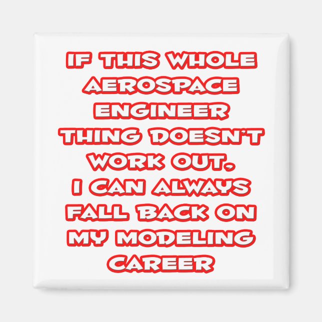 Aerospace Engineer Joke ... Modeling Career Magnet (Front)