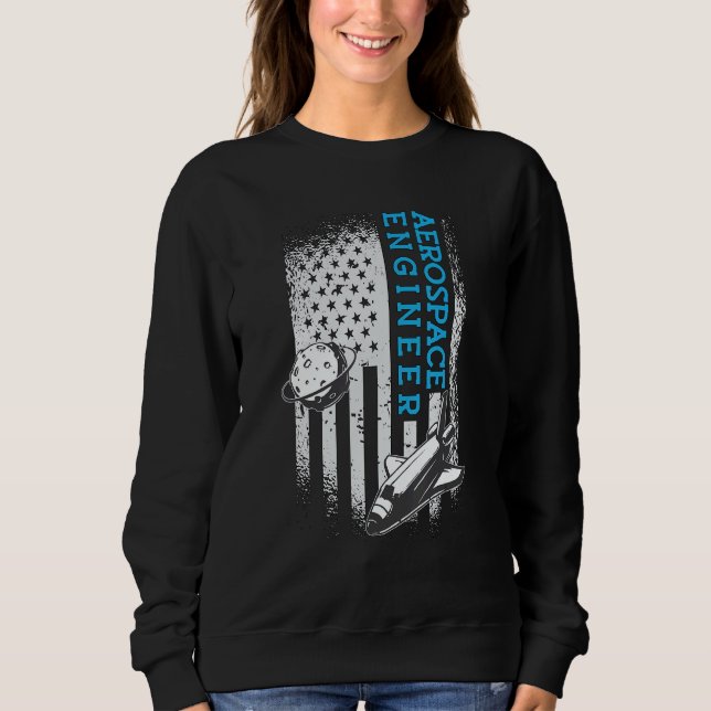Aerospace Engineer Rocket Engineering Aerospace En Sweatshirt (Front)