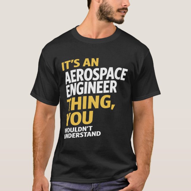 Aerospace Engineer T-Shirt (Front)