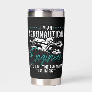 Aerospace I'm An Aeronautical Engineer Rocket Insulated Tumbler