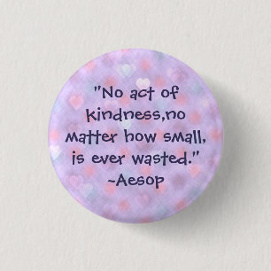 Aesop Kindness Quote Button