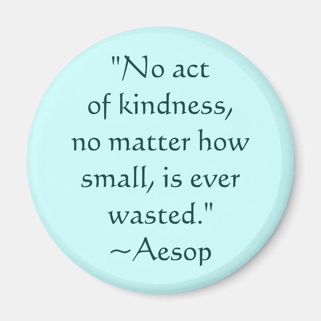 Aesop Kindness Quote Magnet (Front)