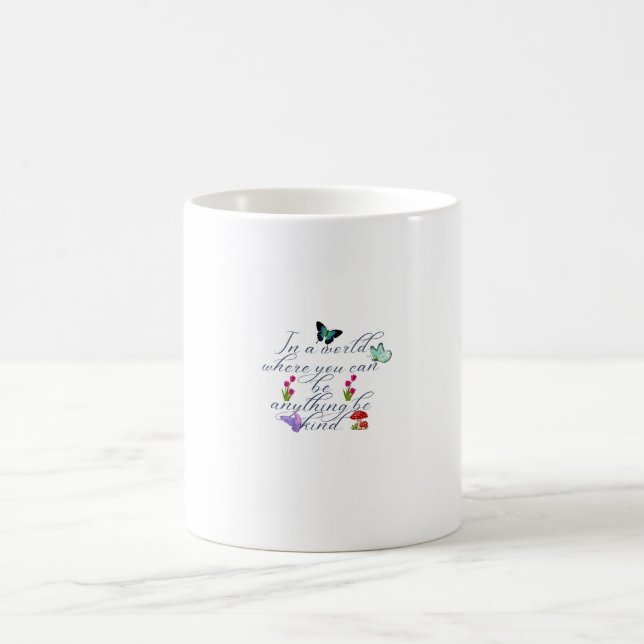 Aesthetic Butterflies Flowers Be Kind Quote  Coffee Mug (Center)