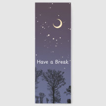 Aesthetic Night Sky Moon and Trees 'Have a Break' 