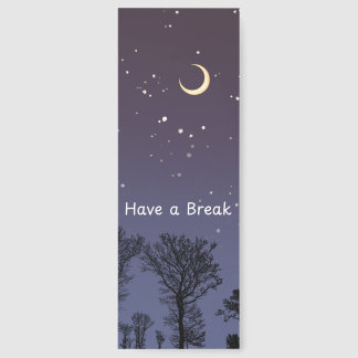 Aesthetic Night Sky Moon and Trees 'Have a Break'  Bookmarks